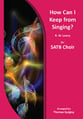 How Can I Keep from Singing? SATB choral sheet music cover